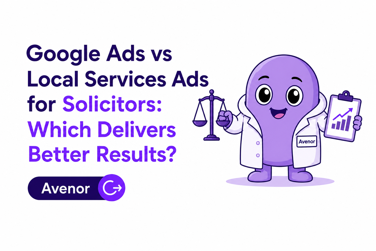 Google Ads vs Local Services Ads for Solicitors: Which Delivers Better Results?