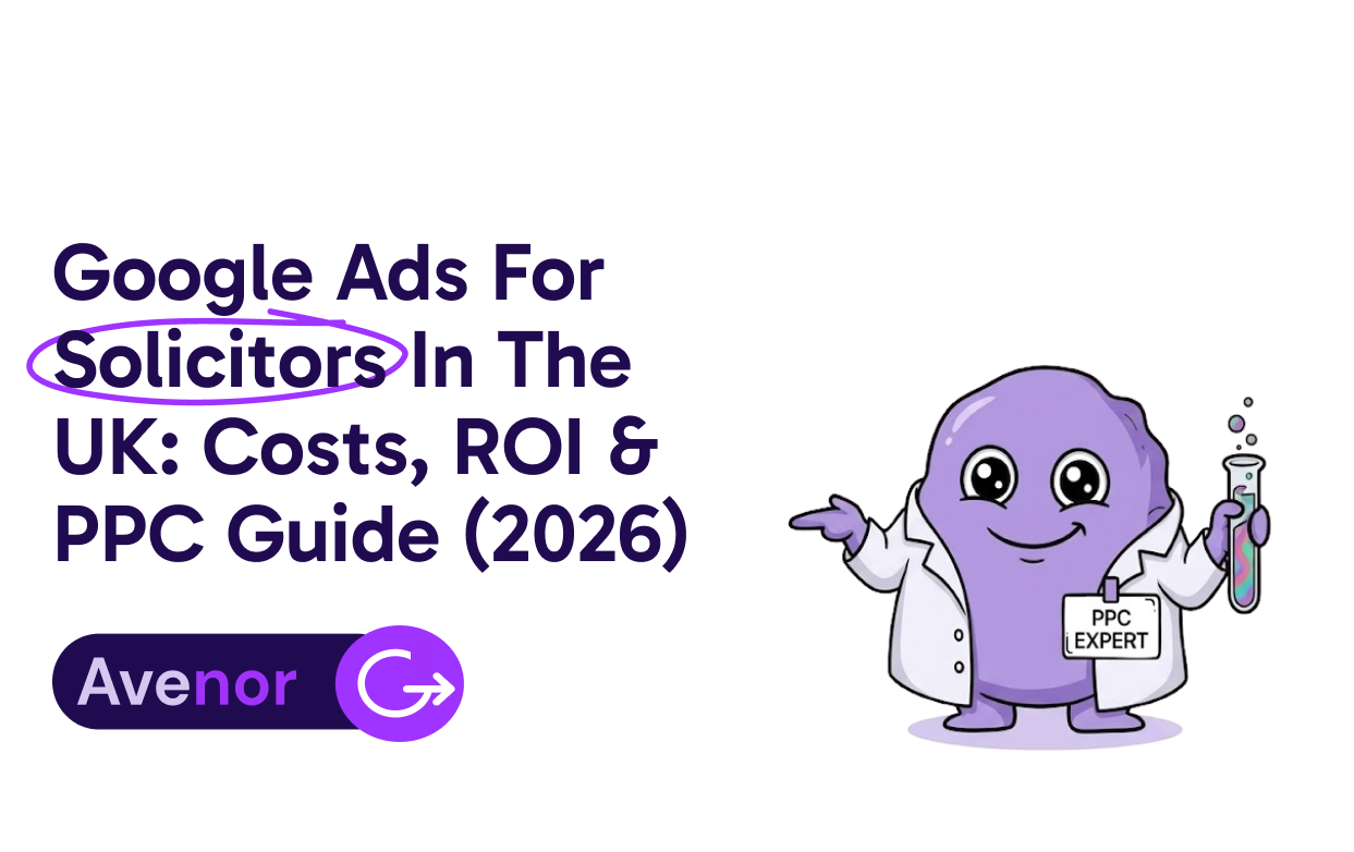 Google Ads for Solicitors: Costs, ROI & PPC Guide (2026)